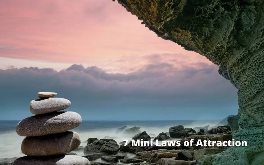 The 7 Mini Laws of Attraction
