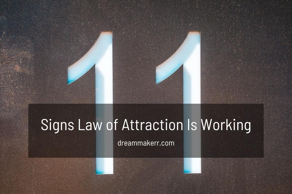 Signs That The Law of Attraction Is Working For You