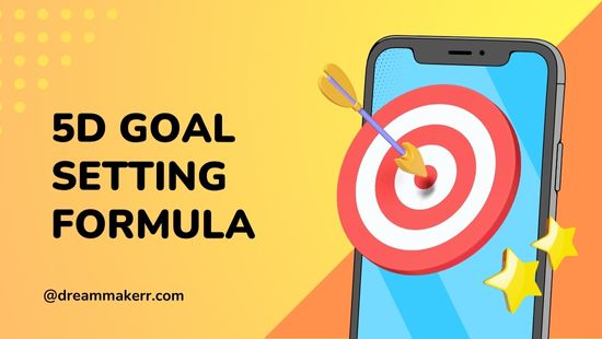 5D Goal setting formula