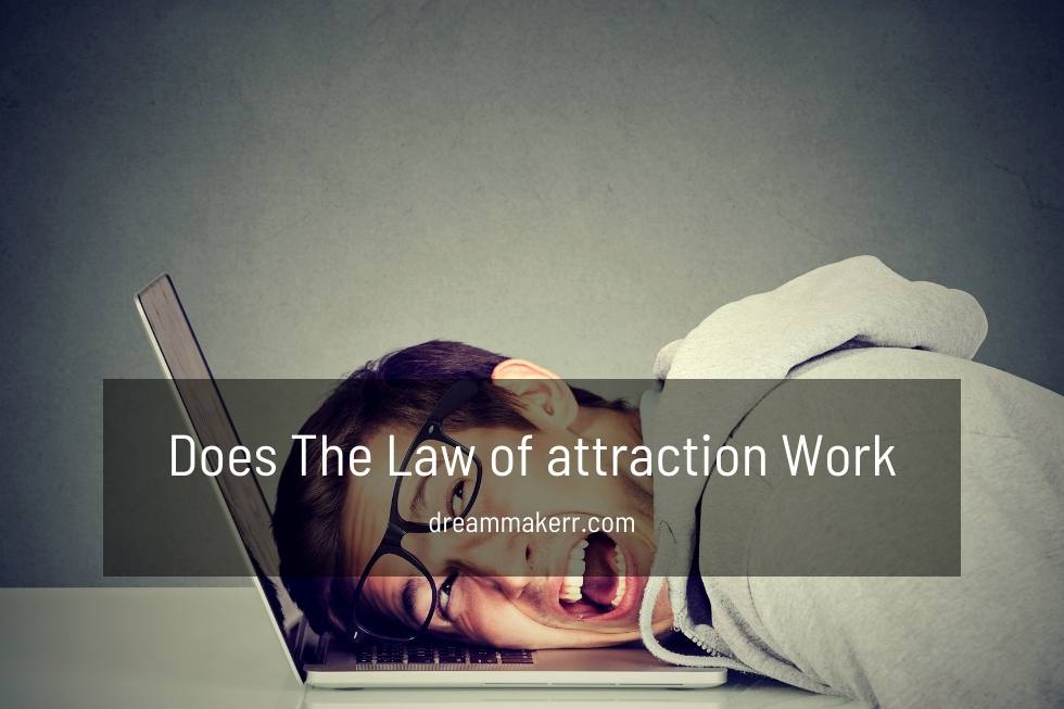 Does The Law of attraction Work