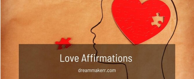 Love Affirmations to Attract Romance, and a Healthy Relationship