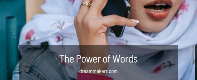 The Power of Words