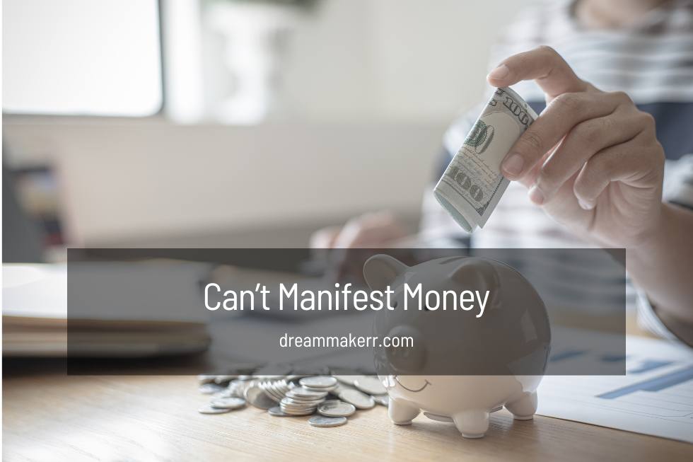 Can’t Manifest Money Try These Fixes