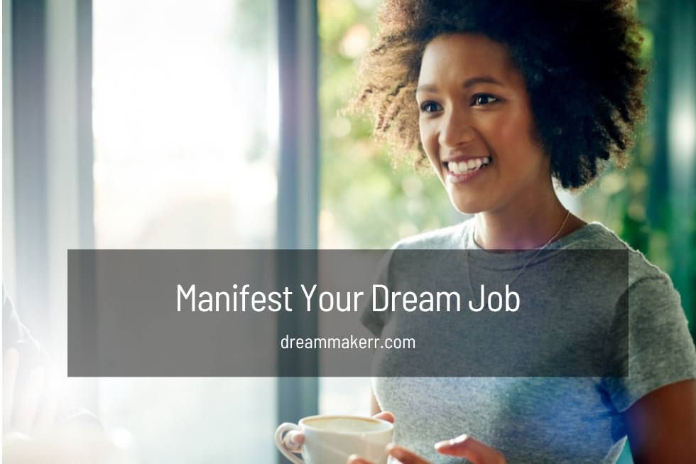 How to Manifest Your Dream Job