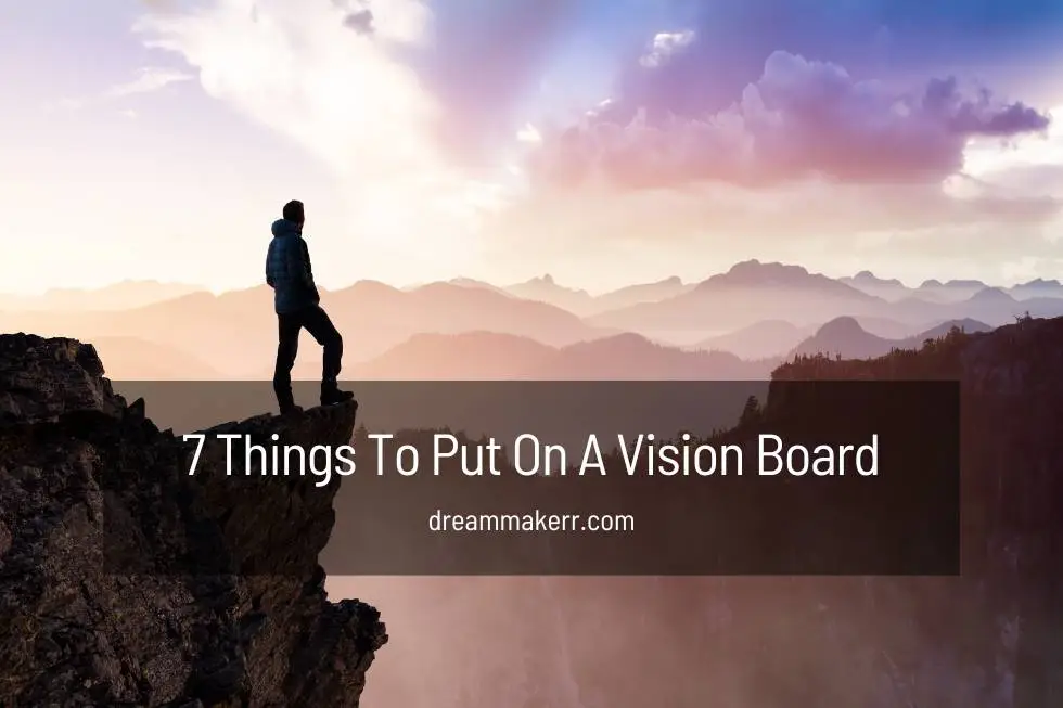 Effective Things To Put On A Vision-Board