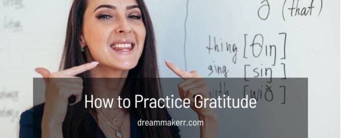 How to Practice Gratitude