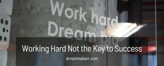 Why Working Hard is Not Always the Key to Success