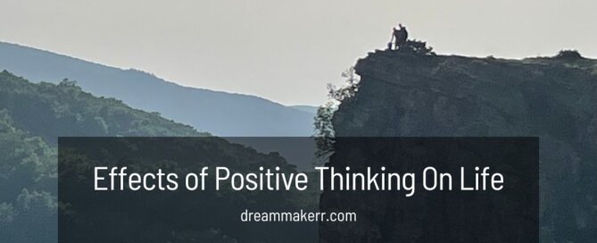 Effects of Positive Thinking On Life