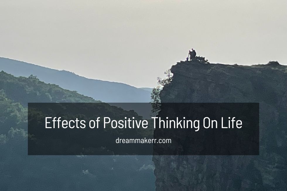 Effects of Positive Thinking On Life