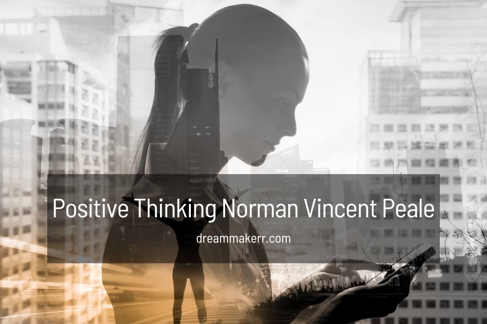 Positive Thinking Norman Vincent Peale